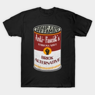 Anti - Fascist Soup - Throwable T-Shirt